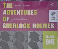 The Adventures of Sherlock Holmes Volume One written by Arthur Conan Doyle performed by Douglas Wilmer on Audio CD (Abridged)